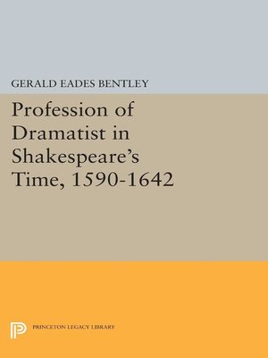 cover image of Profession of Dramatist in Shakespeare's Time, 1590-1642